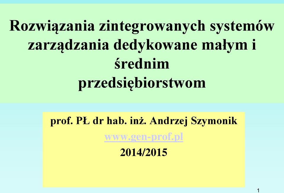 przedsiębiorstwom prof. PŁ dr hab. inż.