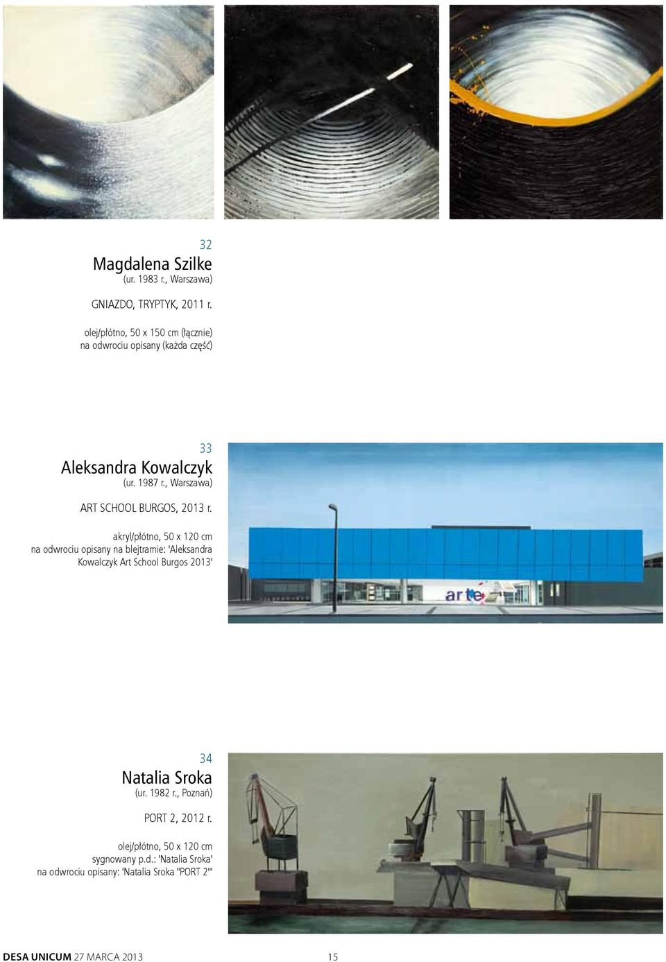 , Warszawa) Art School Burgos, 2013 r.