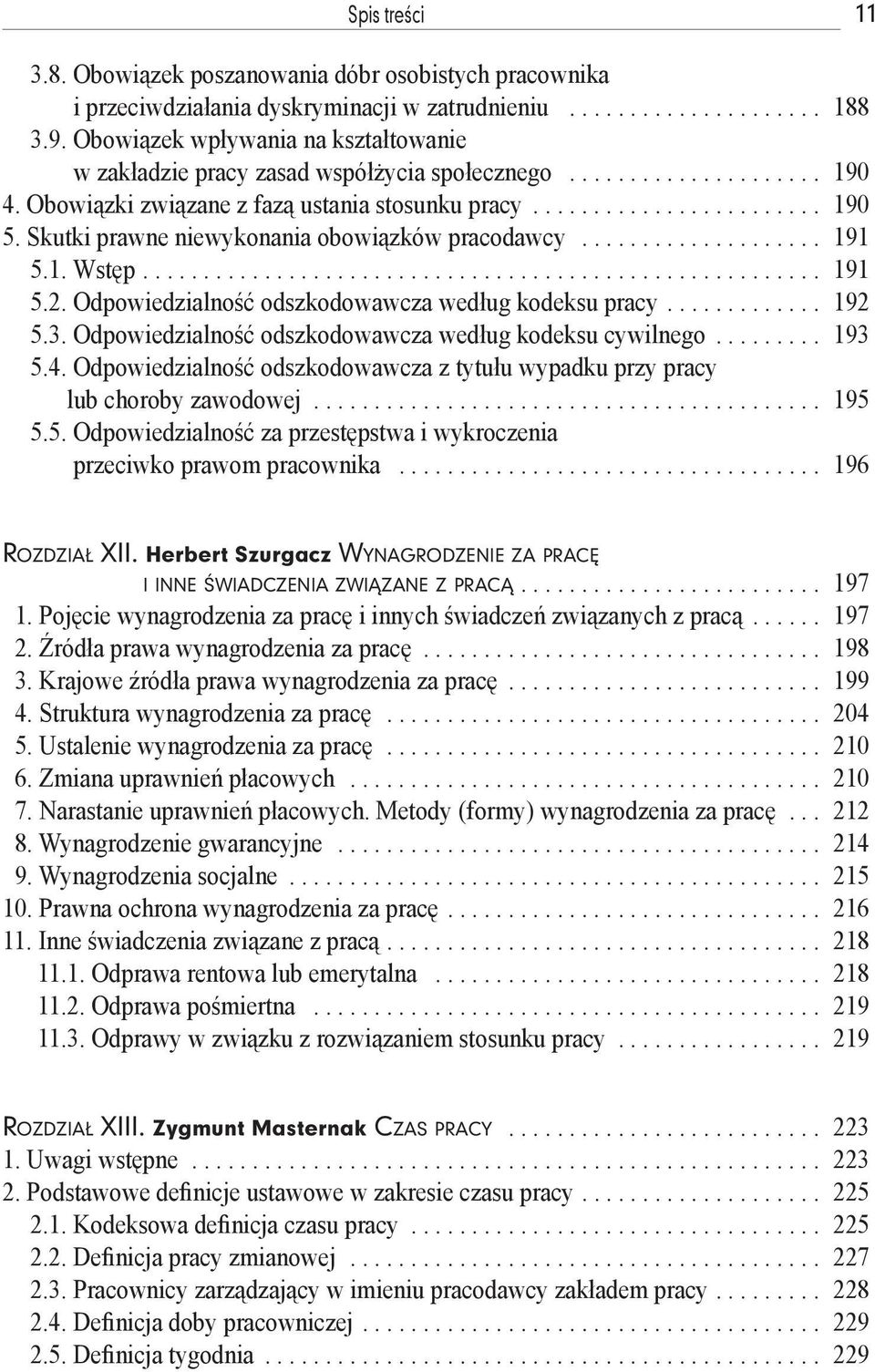 Skutki prawne niewykonania obowiązków pracodawcy.................... 191 5.1. Wstęp........................................................ 191 5.2.