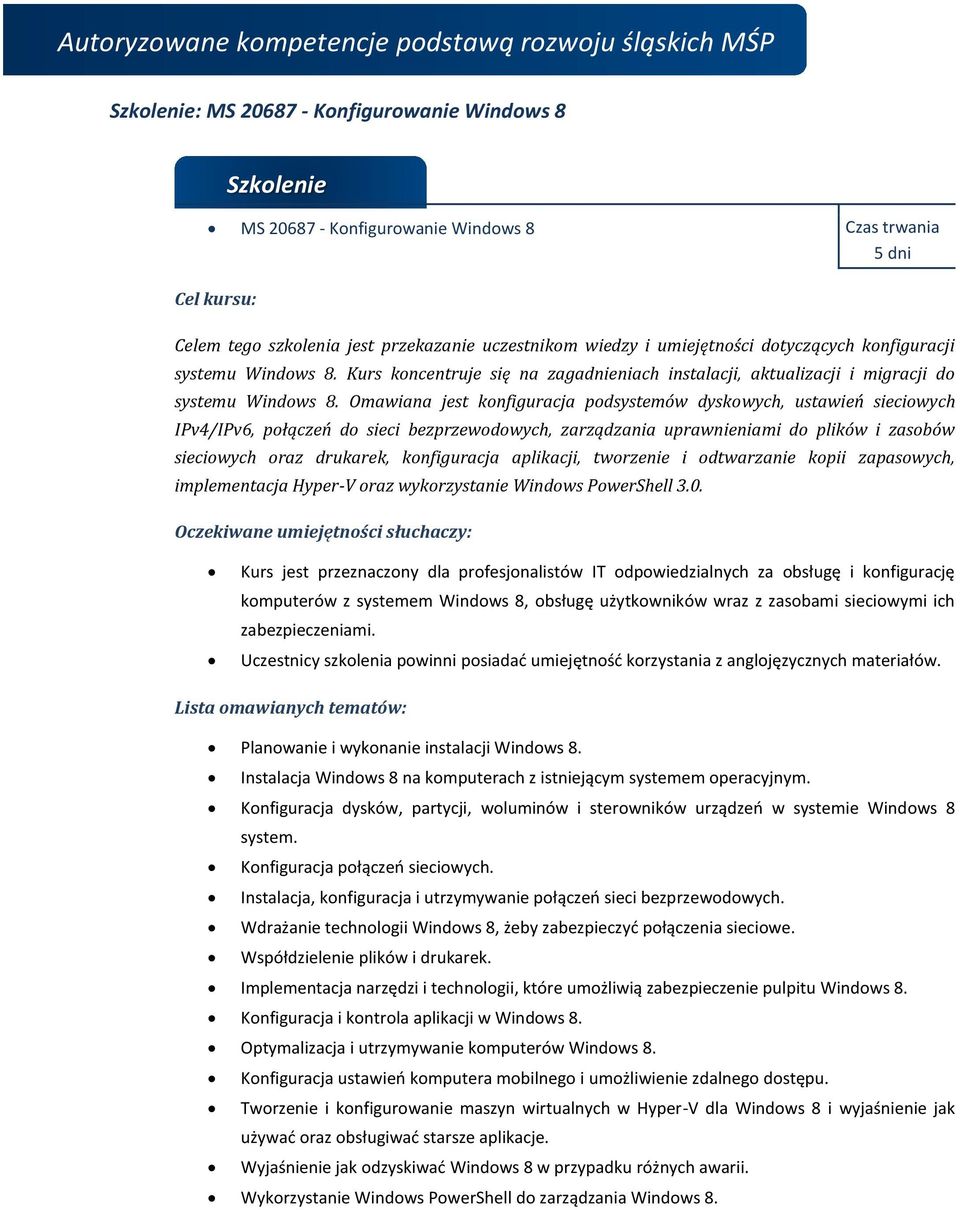 Omawiana jest konfiguracja podsystemów dyskowych, ustawień sieciowych IPv4/IPv6, połączeń do sieci bezprzewodowych, zarządzania uprawnieniami do plików i zasobów sieciowych oraz drukarek,