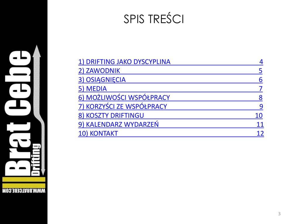 MOŻLIWOŚCI WSPÓŁPRACY 8 7) KORZYŚCI ZE WSPÓŁPRACY