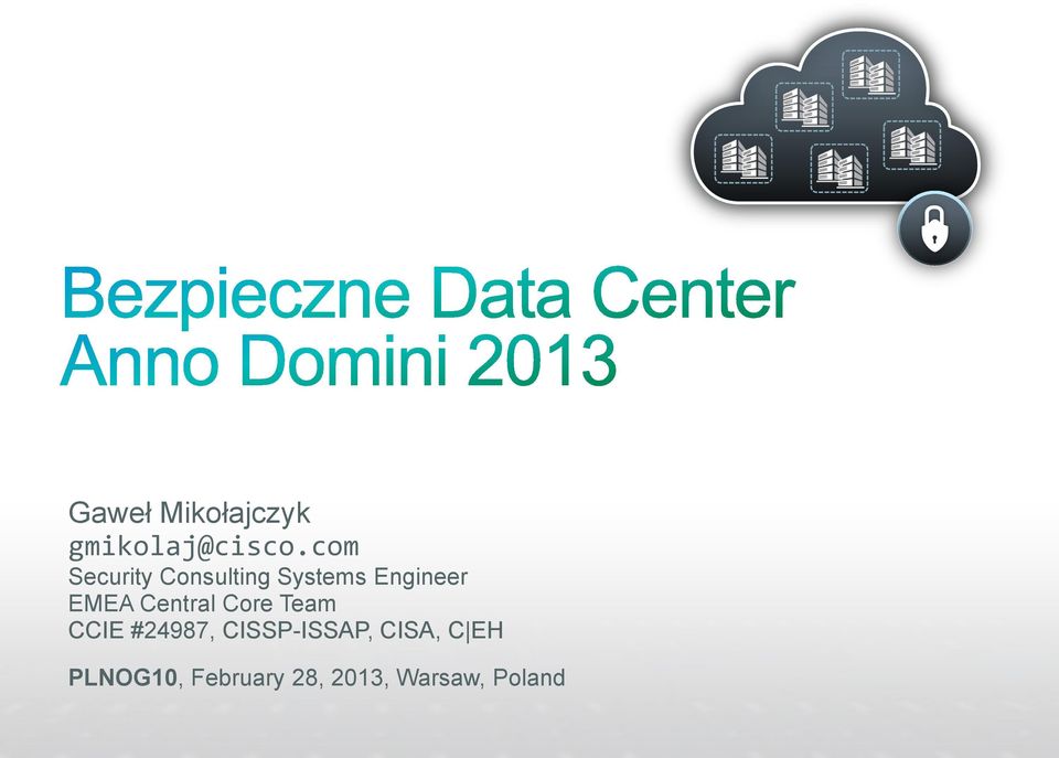 EMEA Central Core Team CCIE #24987,