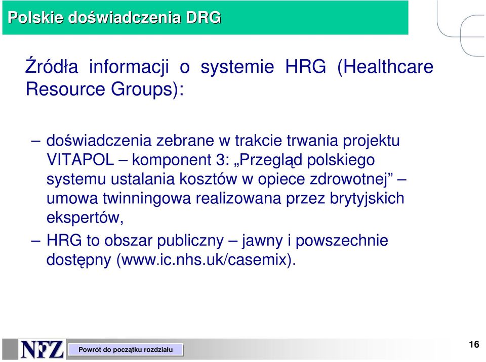 systemu ustalania kosztów w opiece zdrowotnej umowa twinningowa realizowana przez