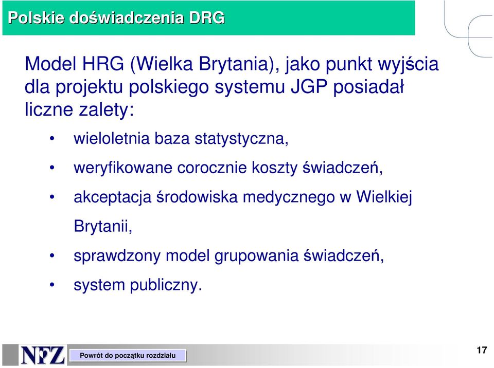 statystyczna, weryfikowane corocznie koszty świadczeń, akceptacja środowiska