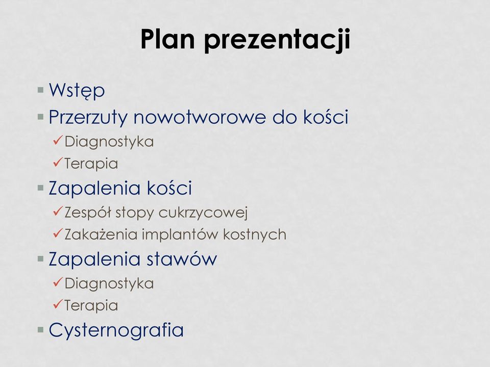 stopy cukrzycowej Zakażenia implantów kostnych