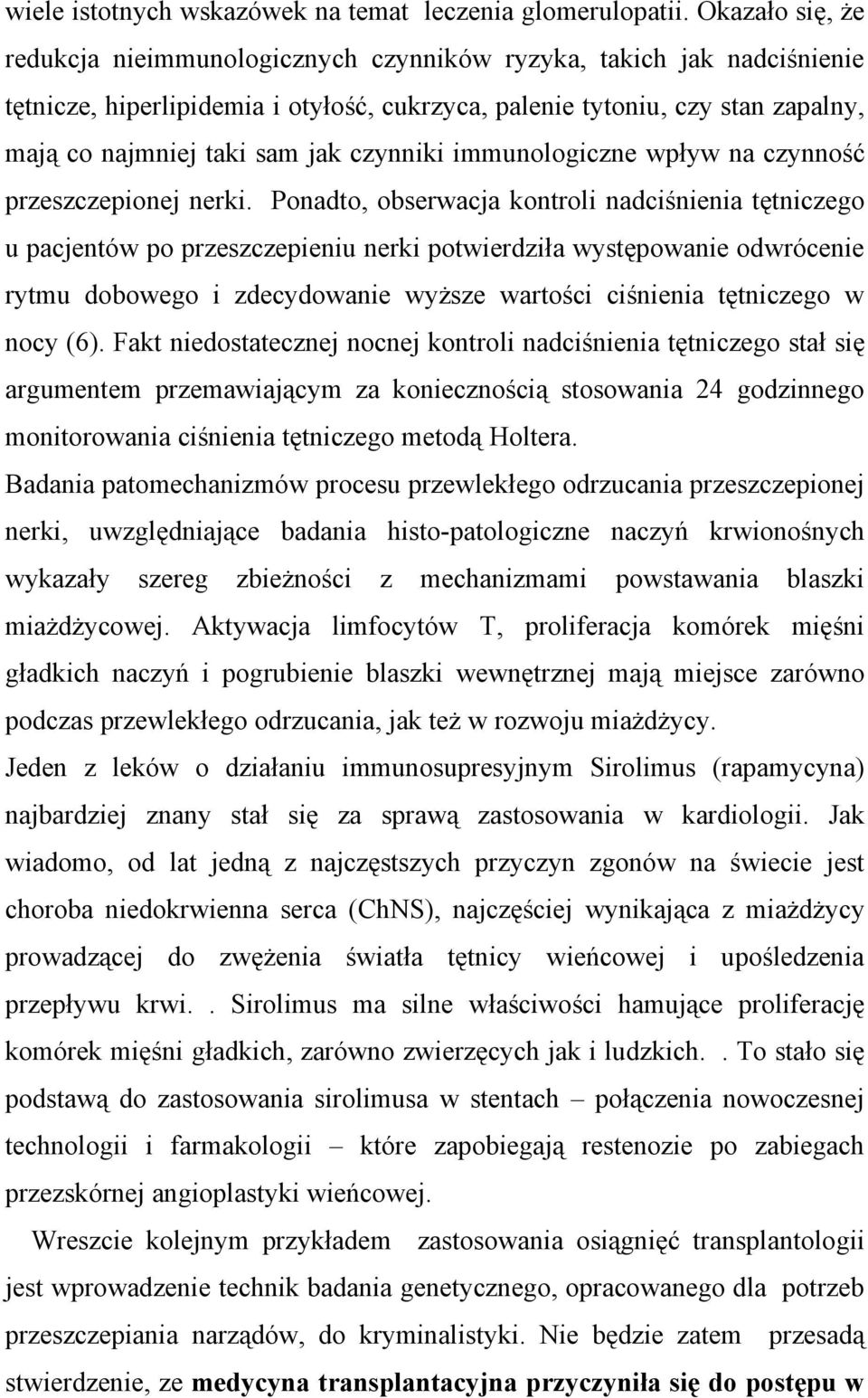czynniki immunologiczne wpływ na czynność przeszczepionej nerki.