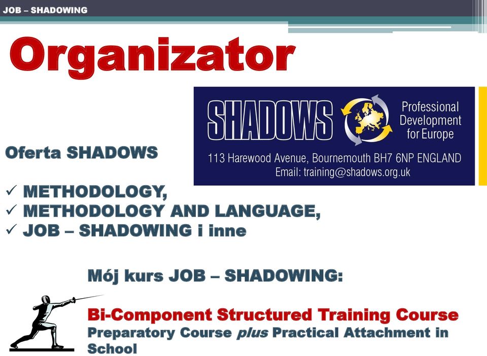 kurs JOB SHADOWING: Bi-Component Structured Training