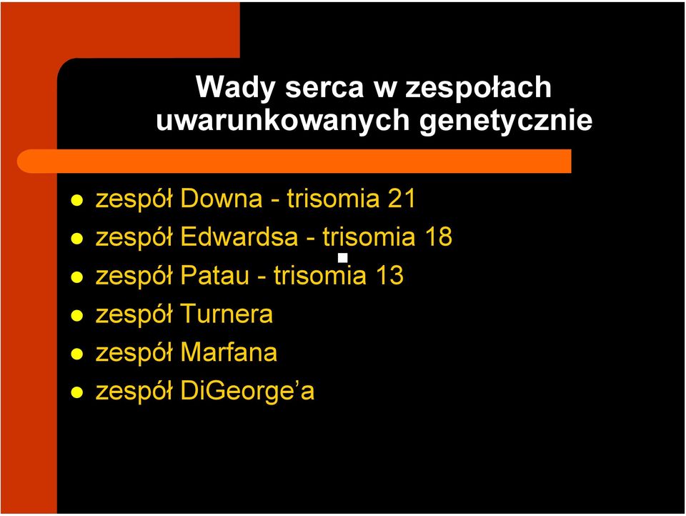 Edwardsa - trisomia 18 zespół Patau -