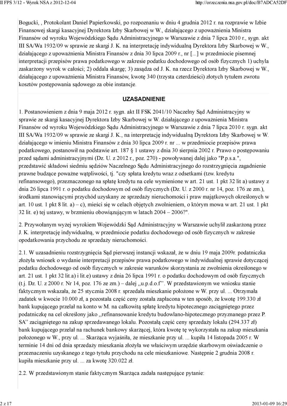 na interpretację indywidualną Dyrektora Izby Skarbowej w W., działającego z upoważnienia Ministra Finansów z dnia 30 lipca 2009 r., nr [.