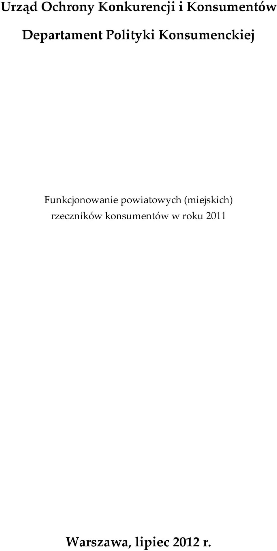 Funkcjonowanie powiatowych (miejskich)