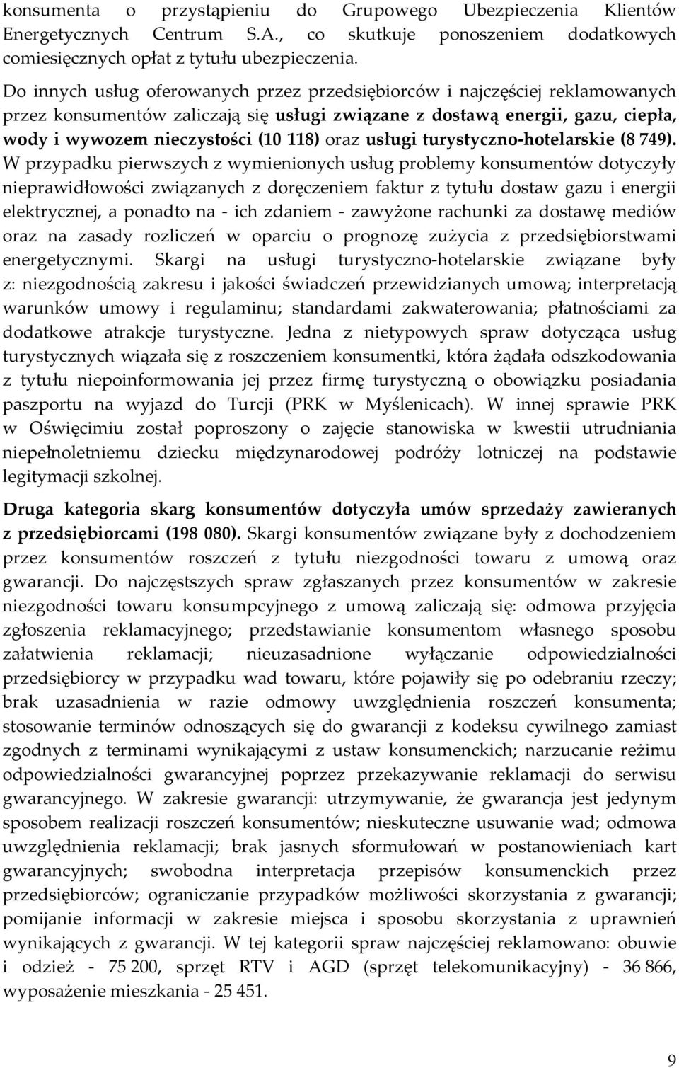 oraz usługi turystyczno hotelarskie (8 749).