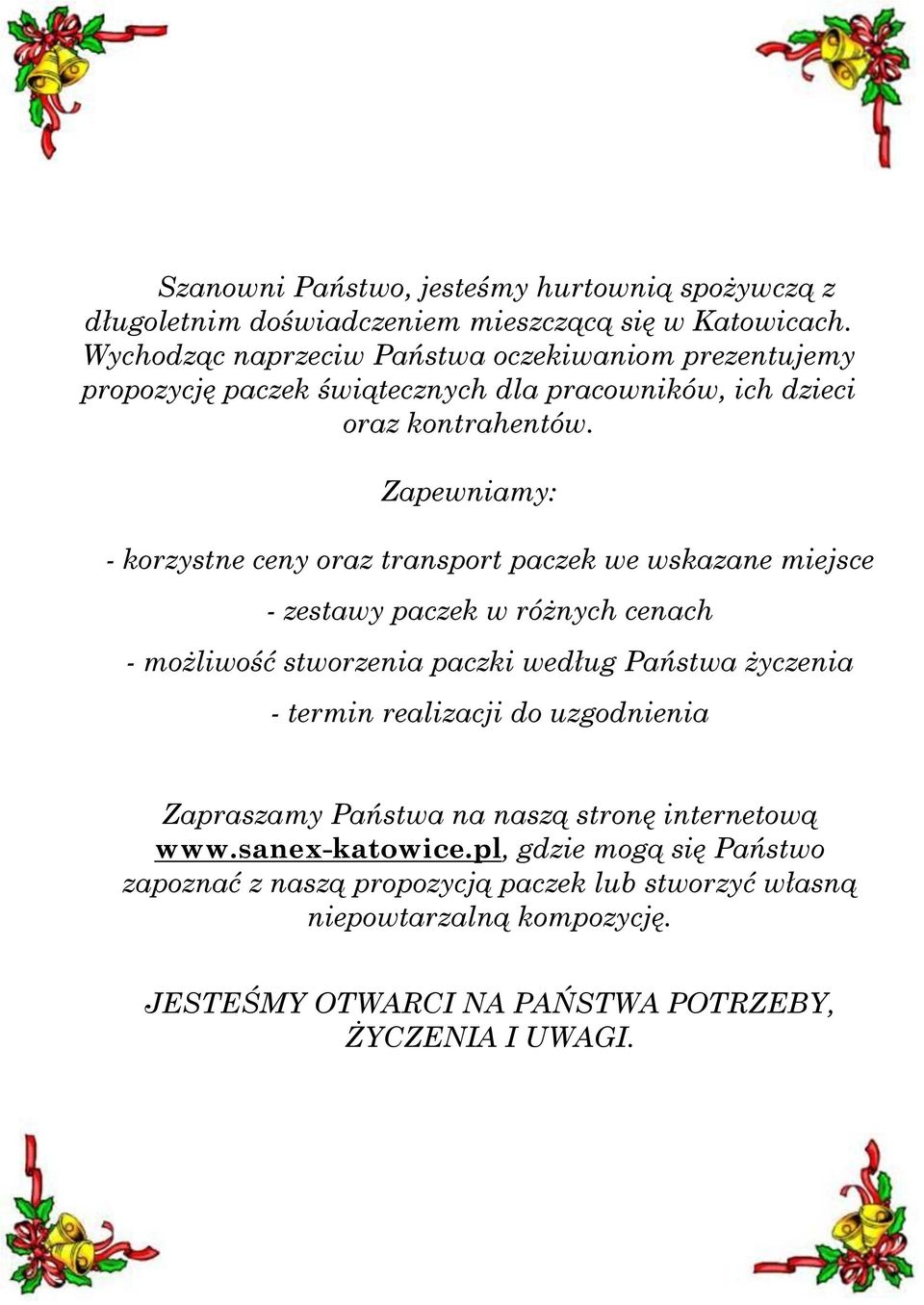 Zapewniamy: - korzystne ceny oraz transport paczek we wskazane miejsce - zestawy paczek w różnych cenach - możliwość stworzenia paczki według Państwa życzenia -