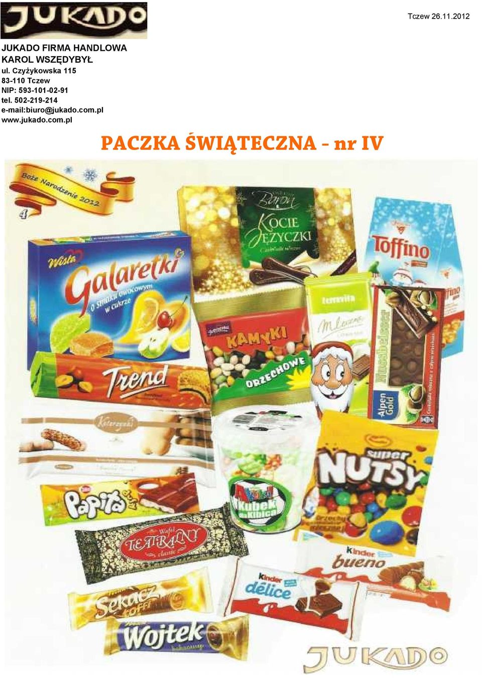 Czyżykowska 115 83-110 Tczew NIP: 593-101-02-91