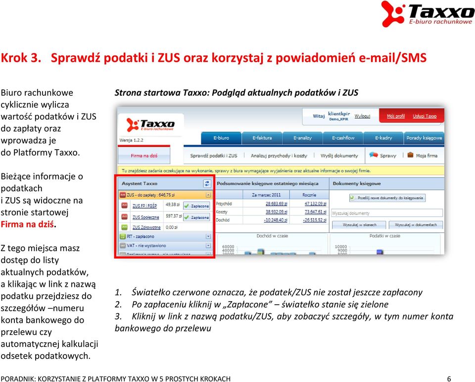 Z tego miejsca masz dostęp do listy aktualnych podatków, a klikając w link z nazwą podatku przejdziesz do szczegółów numeru konta bankowego do przelewu czy automatycznej kalkulacji odsetek