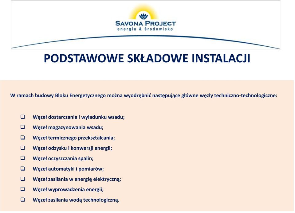 termicznego przekształcania; Węzeł odzysku i konwersji energii; Węzeł oczyszczania spalin; Węzeł automatyki