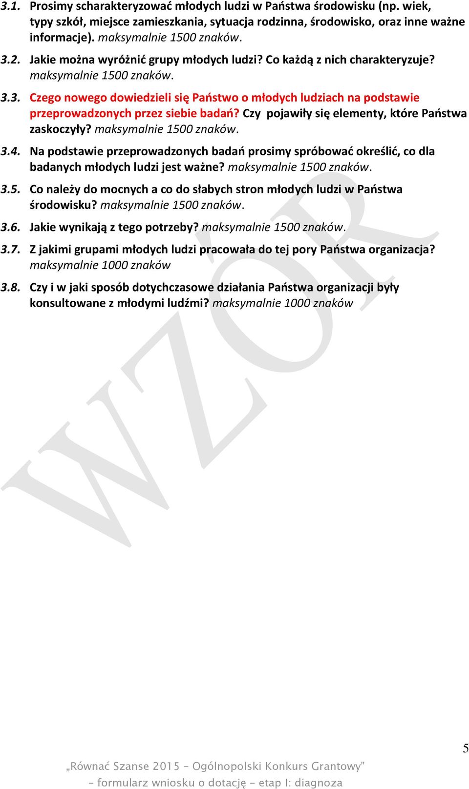 3. Czego nowego dowiedzieli się Państwo o młodych ludziach na podstawie przeprowadzonych przez siebie badań? Czy pojawiły się elementy, które Państwa zaskoczyły? maksymalnie 1500 znaków. 3.4.