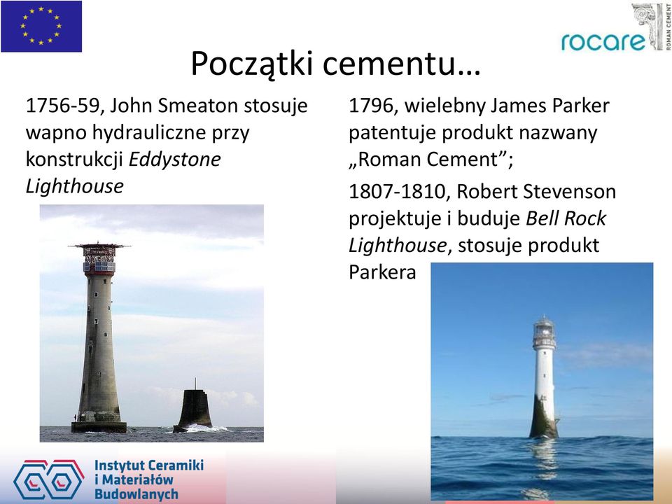 patentuje produkt nazwany Roman Cement ; 1807-1810, Robert