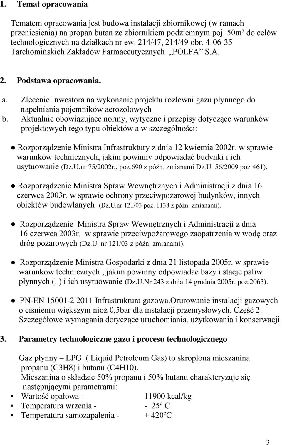 Zlecenie Inwestora na wykonanie projektu rozlewni gazu płynnego do napełniania pojemników aerozolowych b.