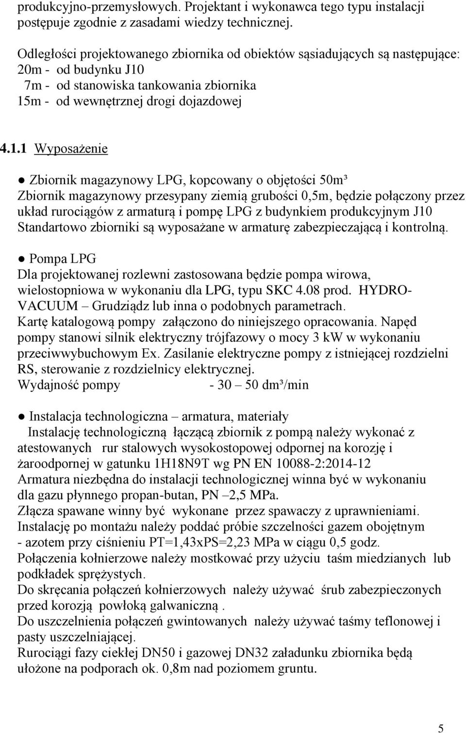 7m - od stanowiska tankowania zbiornika 15