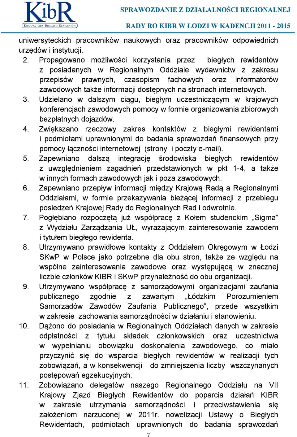 informacji dostępnych na stronach internetowych. 3.