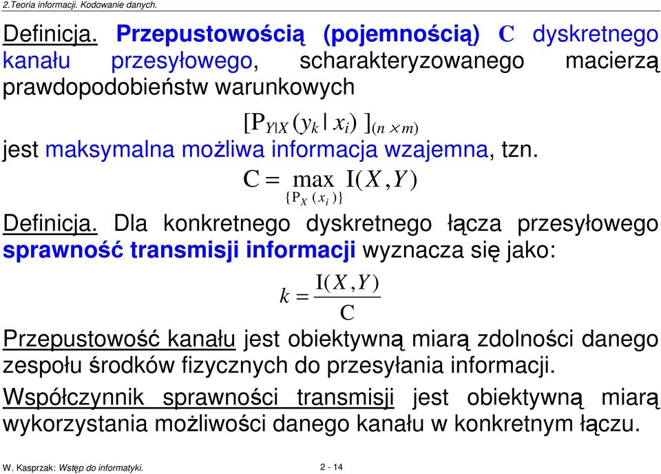 maksymalna moliwa informacja wzajemna, tzn.