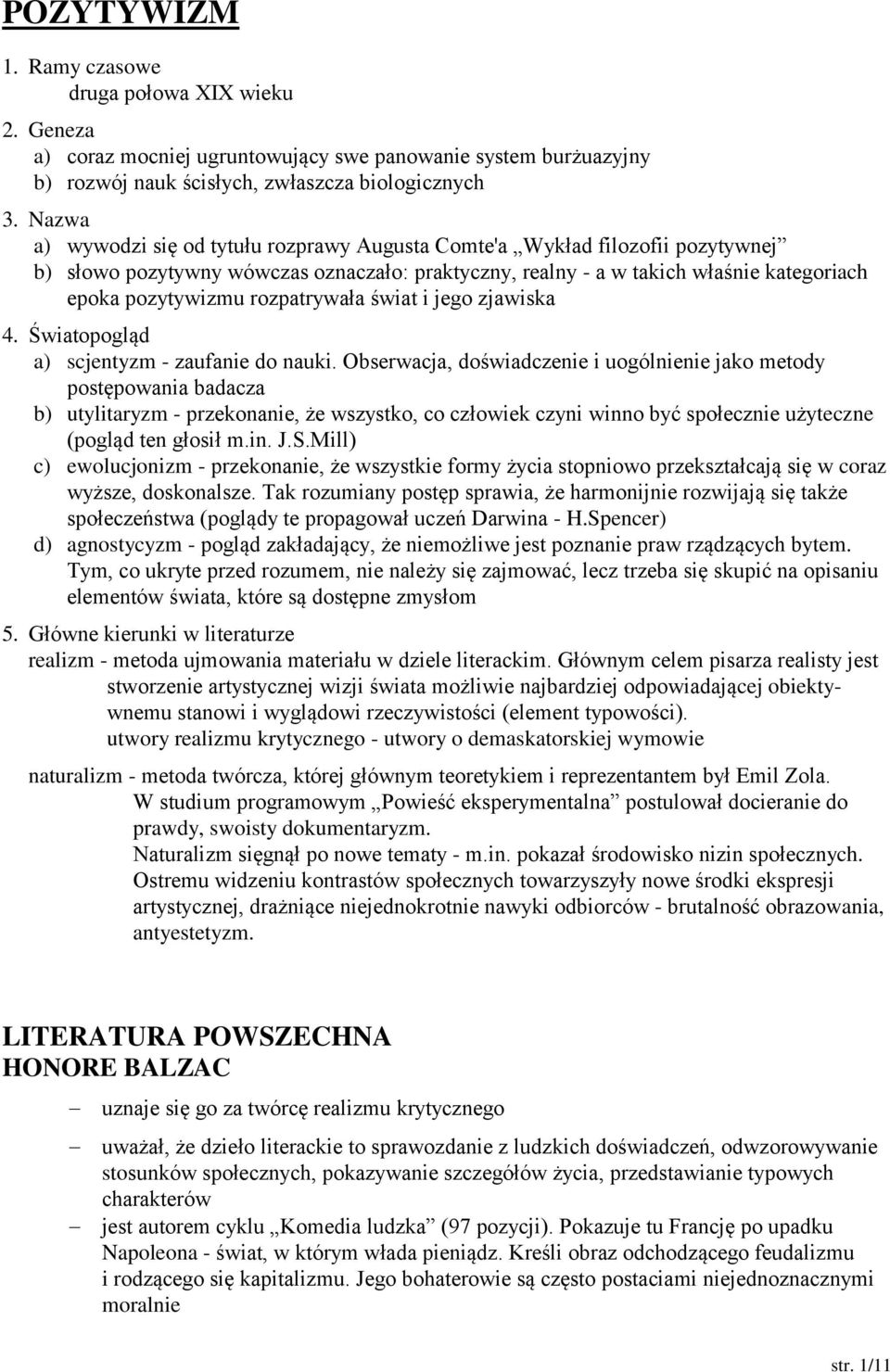 rozpatrywała świat i jego zjawiska 4. Światopogląd a) scjentyzm - zaufanie do nauki.