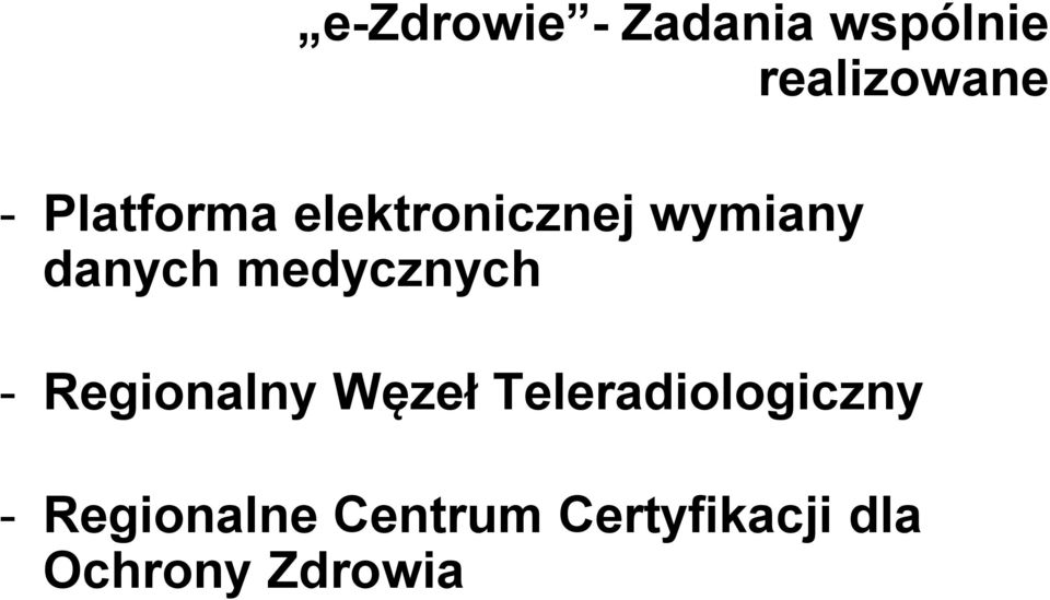 medycznych - Regionalny Węzeł