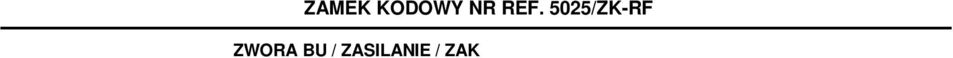 W przypadku błędnego zapisu klucza nastąpi miganie czerwonych diod LED.