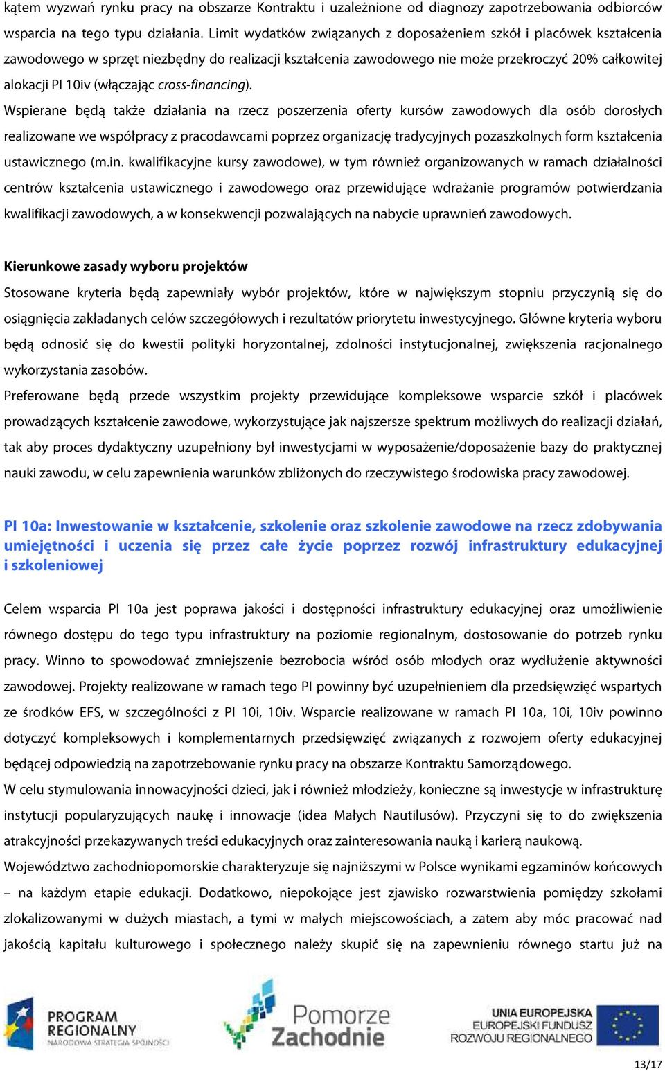 (włączając cross-financing).