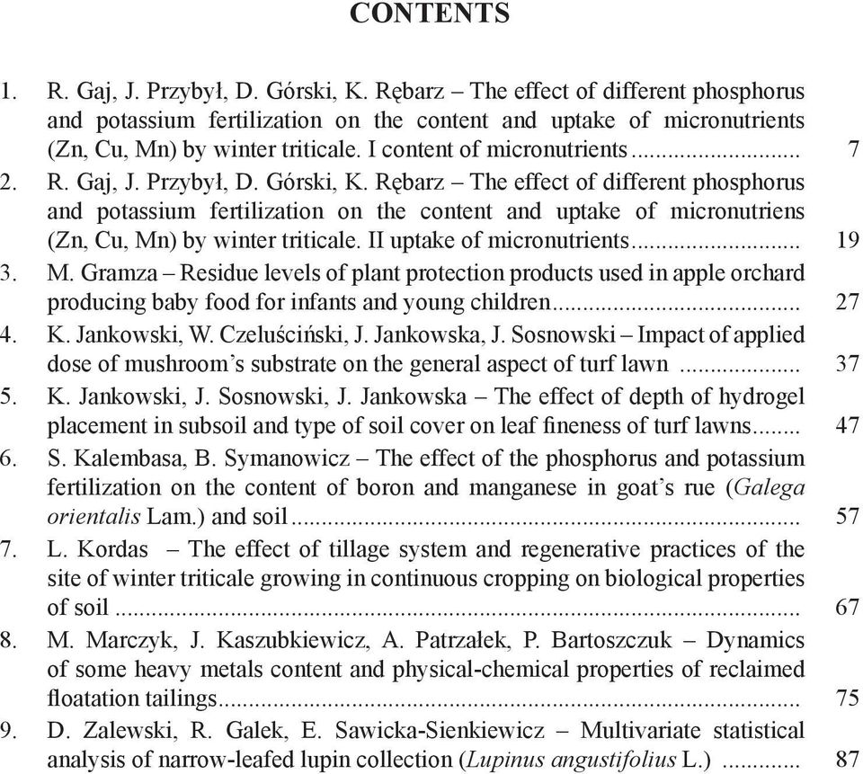 Rębarz The effect of different phosphorus and potassium fertilization on the content and uptake of micronutriens (Zn, Cu, Mn