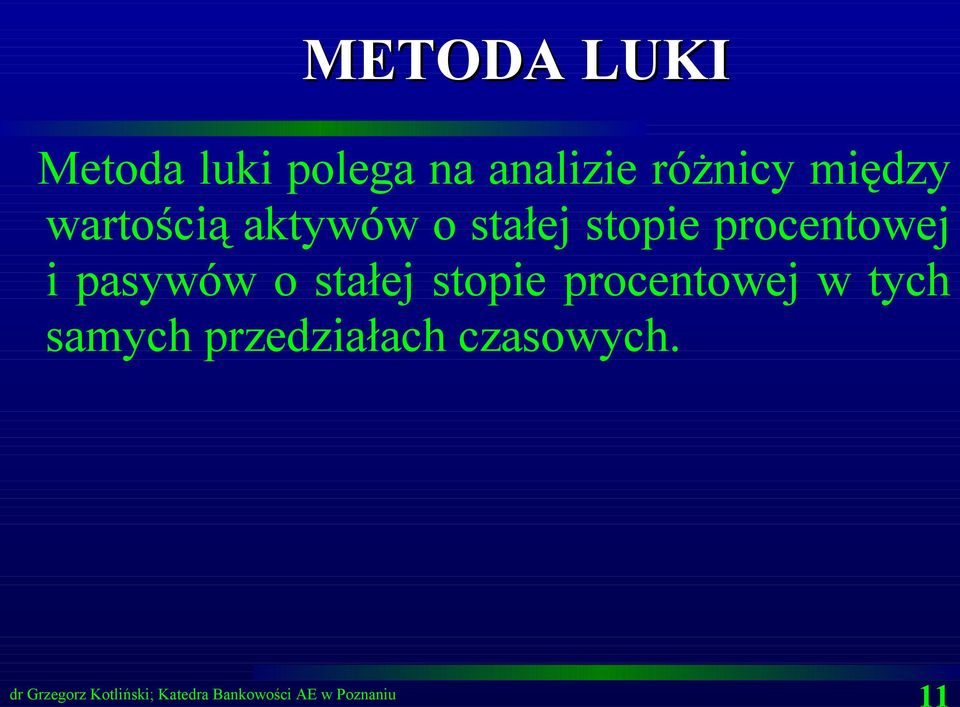 stopie procentowej i pasywów o stałej stopie