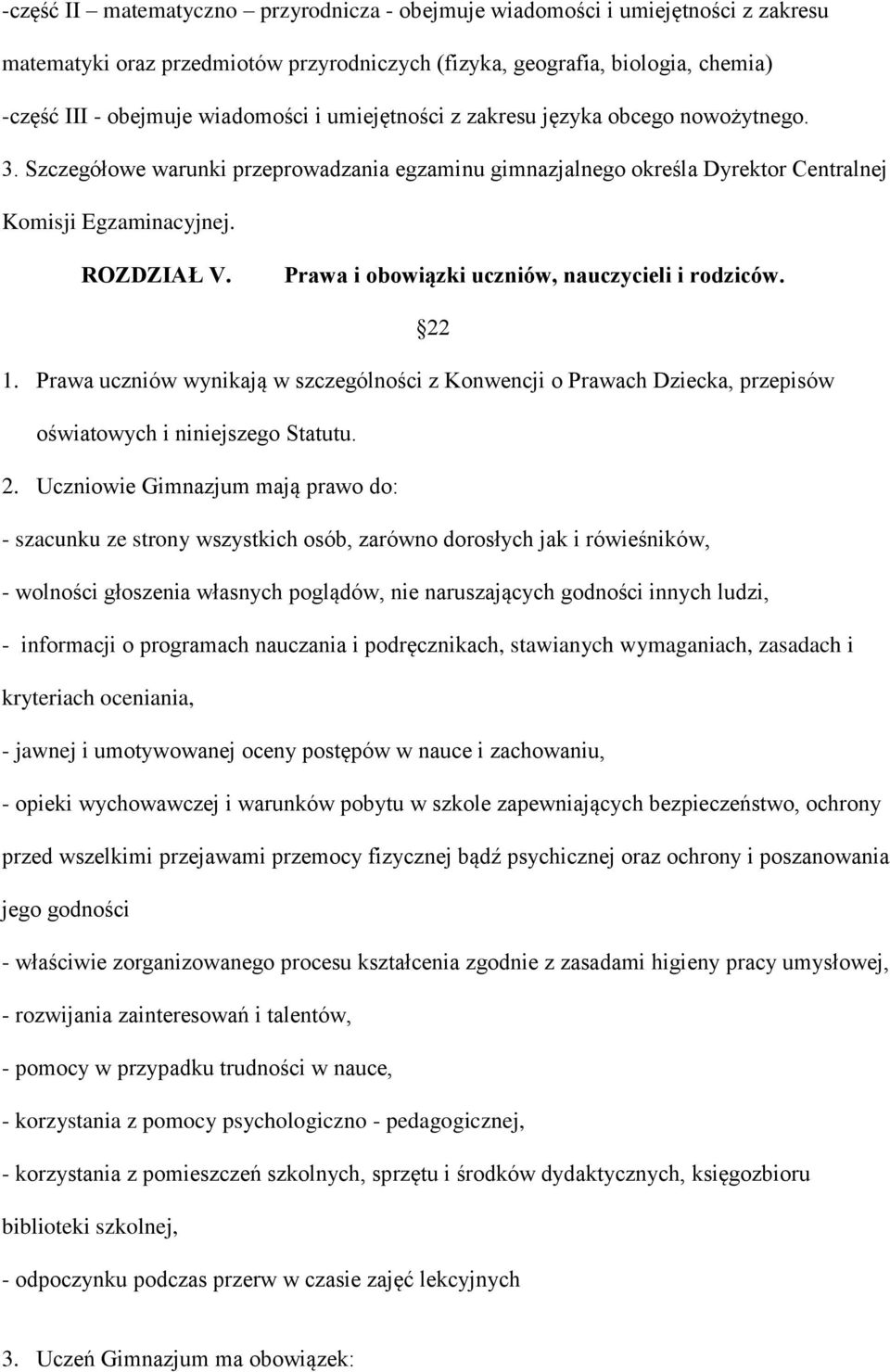 Prawa i obowiązki uczniów, nauczycieli i rodziców. 22