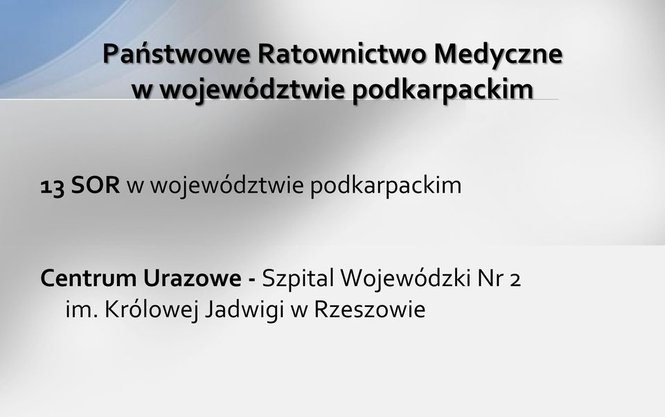 województwie podkarpackim Centrum