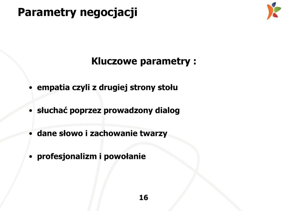 słuchać poprzez prowadzony dialog dane