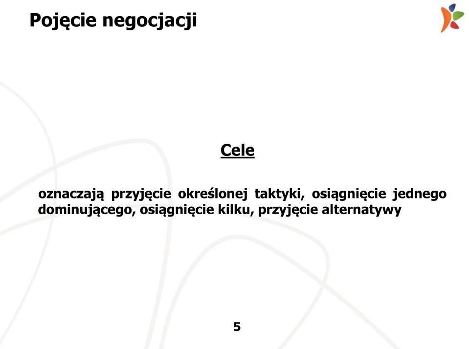 osiągnięcie jednego dominującego,