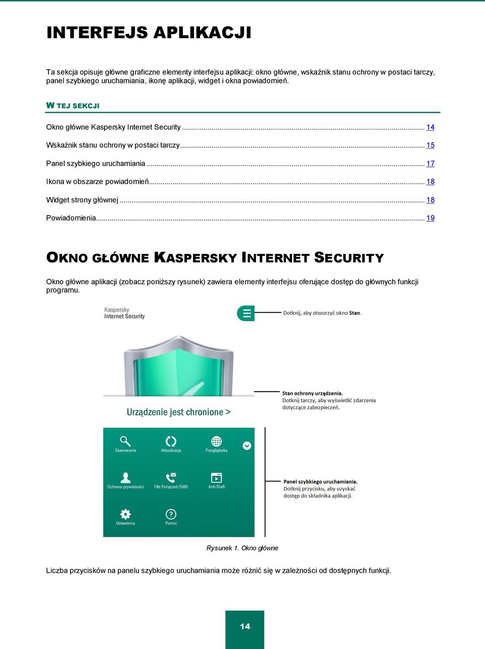 .. 17 Ikona w obszarze powiadomień... 18 Widget strony głównej... 18 Powiadomienia.