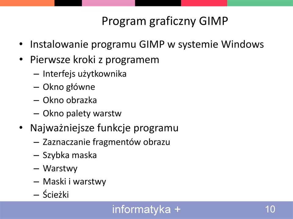 główne Okno obrazka Okno palety warstw Najważniejsze funkcje