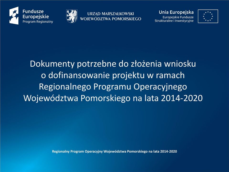 Operacyjnego Województwa Pomorskiego na lata 2014-2020