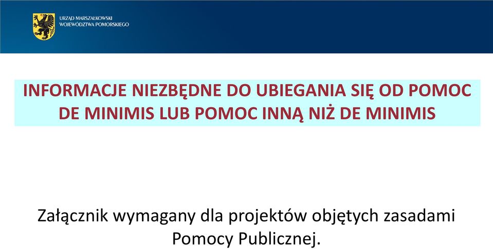 DE MINIMIS Załącznik wymagany dla