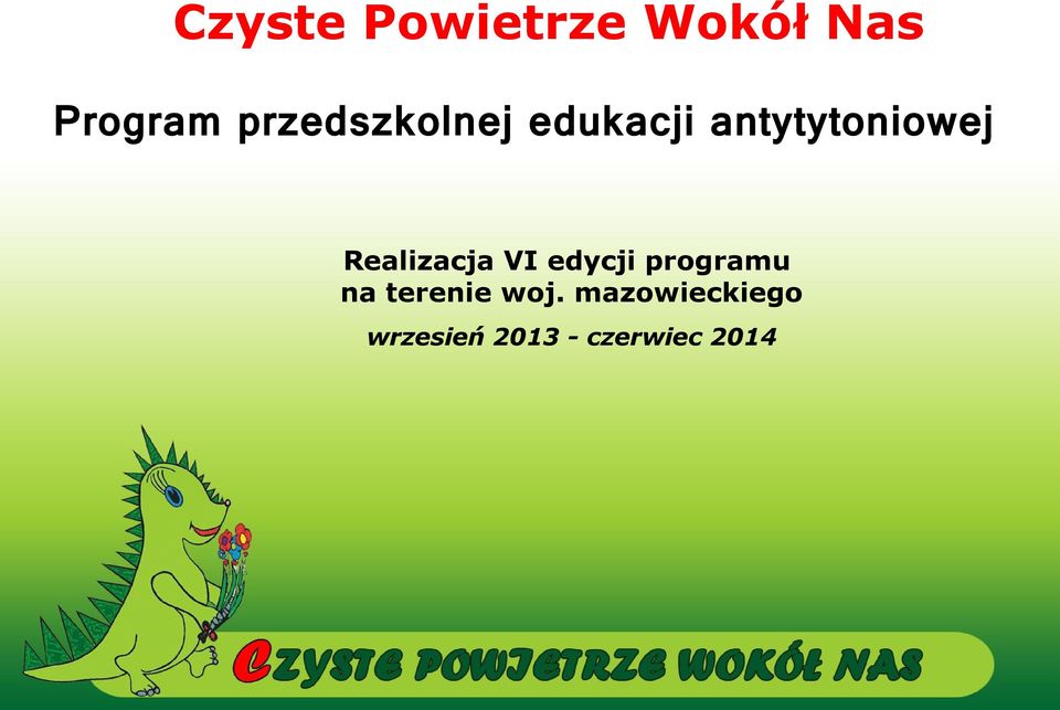 Czyste Powietrze Wokół Nas. Program przedszkolnej edukacji antytytoniowej -  PDF Darmowe pobieranie
