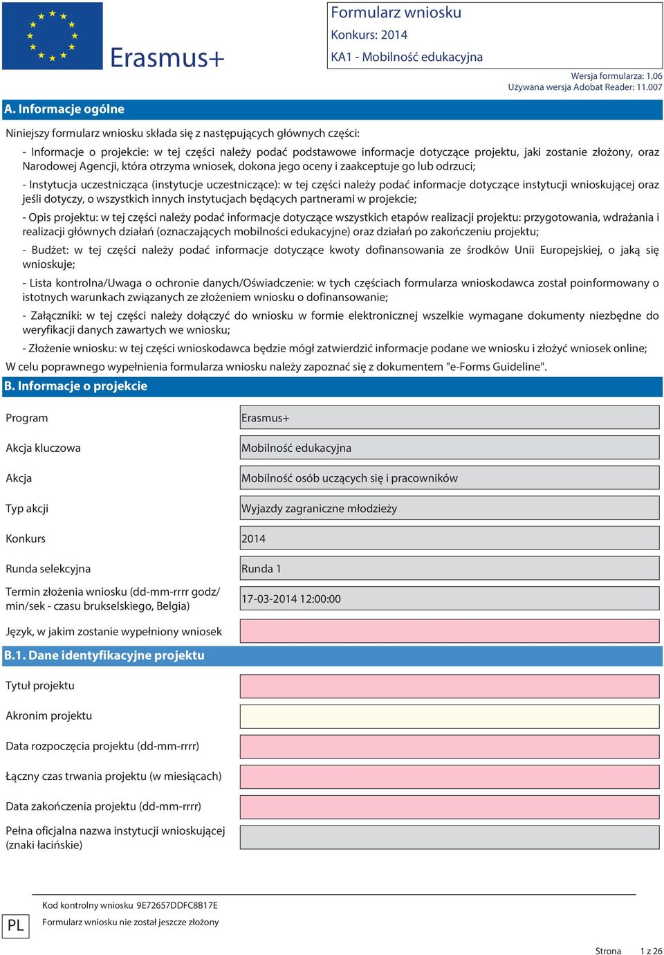 informacje dotyczące instytucji wnioskującej oraz jeśli dotyczy, o wszystkich innych instytucjach będących partnerami w projekcie; - Opis projektu: w tej części należy podać informacje dotyczące