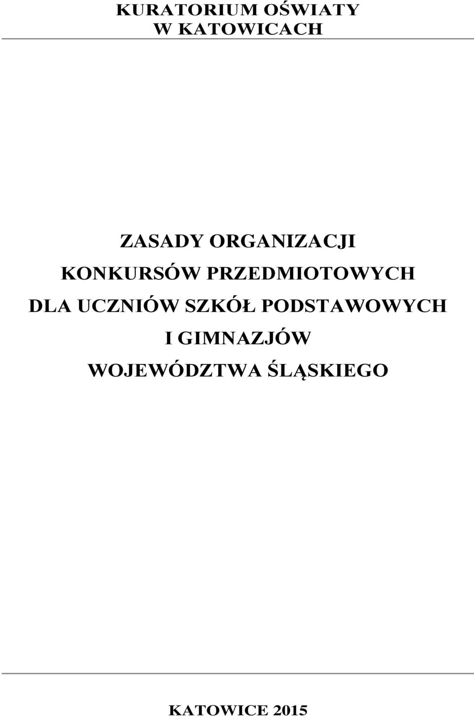 DLA UCZNIÓW SZKÓŁ PODSTAWOWYCH I
