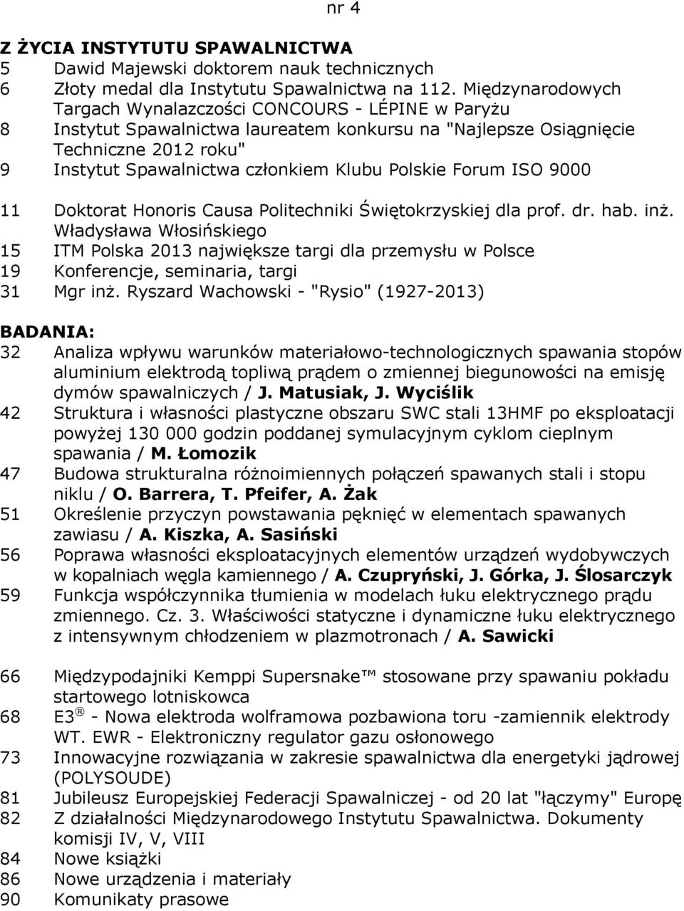 Polskie Forum ISO 9000 11 Doktorat Honoris Causa Politechniki Świętokrzyskiej dla prof. dr. hab. inż.