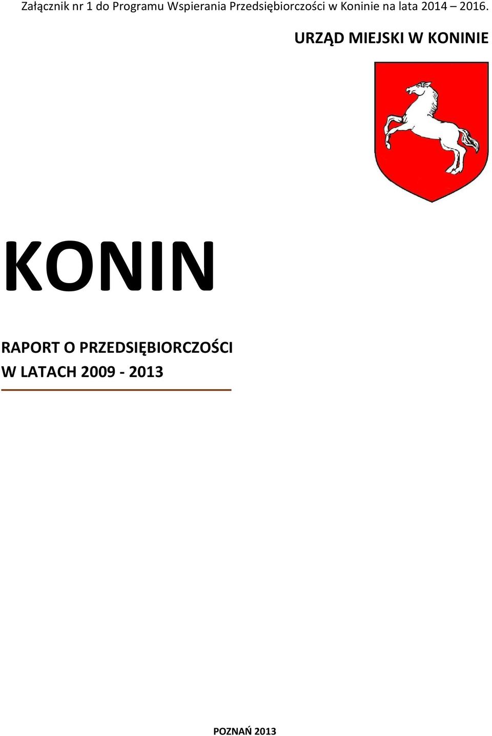 2016. URZĄD MIEJSKI W KONINIE KONIN RAPORT