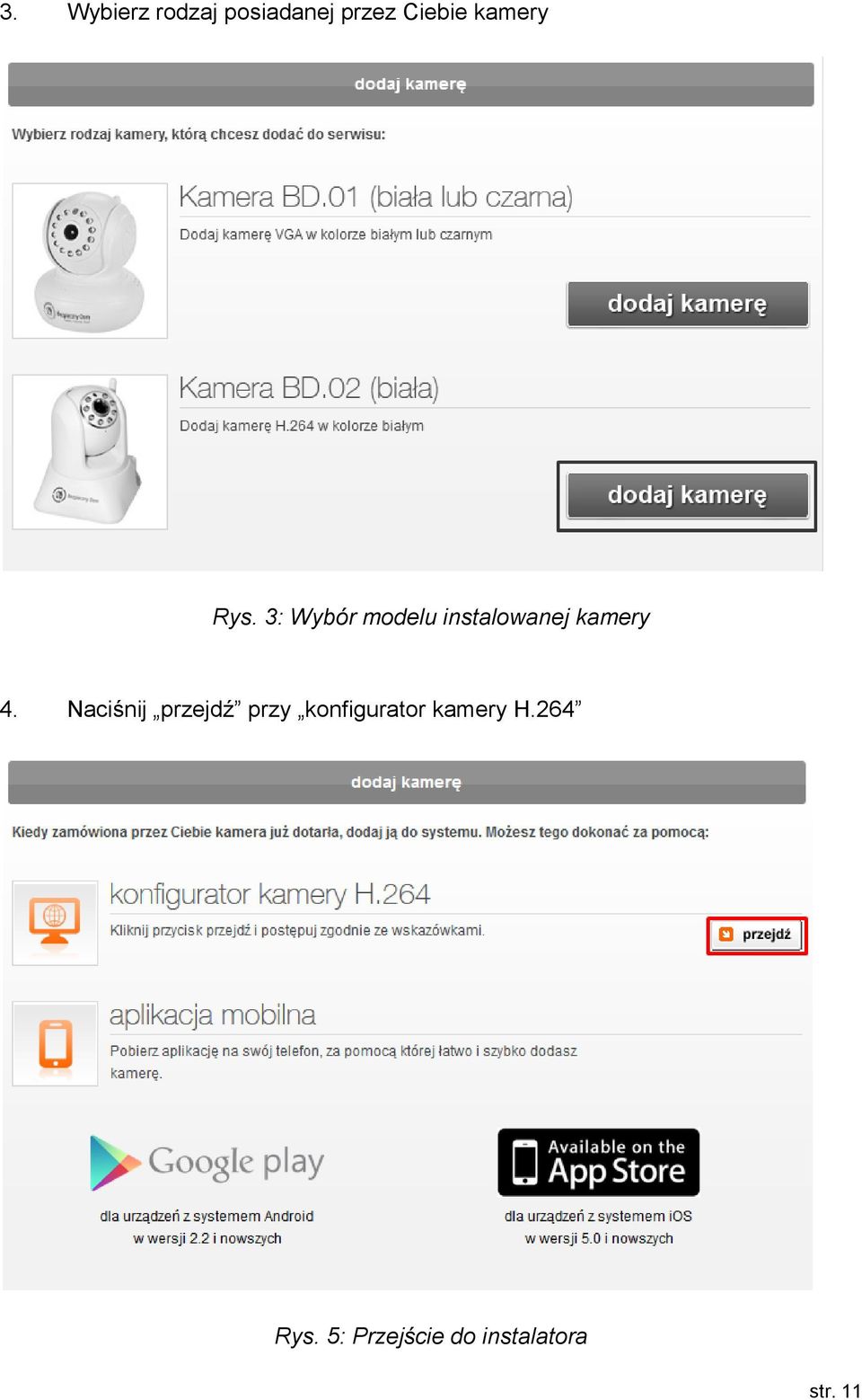 3: Wybór modelu instalowanej kamery 4.