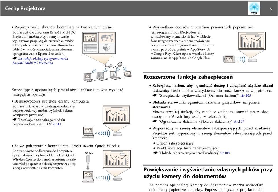 s Instrukcj obsługi oprogrmowni EsyMP Multi PC Projection Wyświetlnie obrzów z urządzeń przenośnych poprzez sieć Jeśli progrm Epson iprojection jest zinstlowny w smrtfonie lub w tblecie, dne z tego