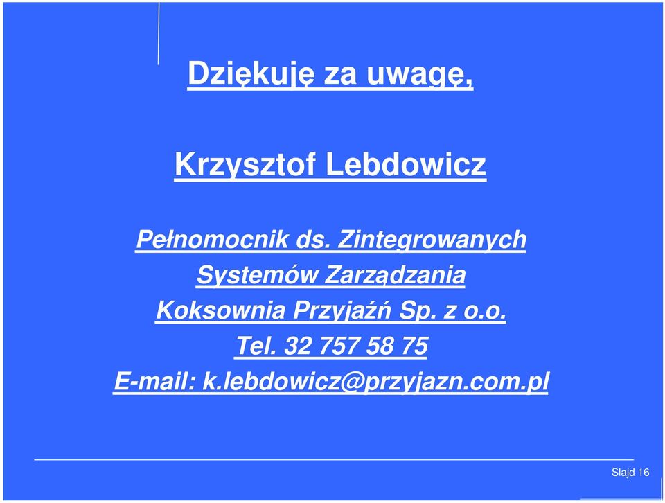 Zintegrowanych Systemów Zarządzania Koksownia