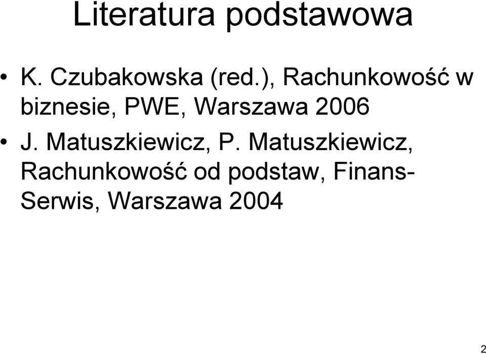 2006 J. Matuszkiewicz, P.