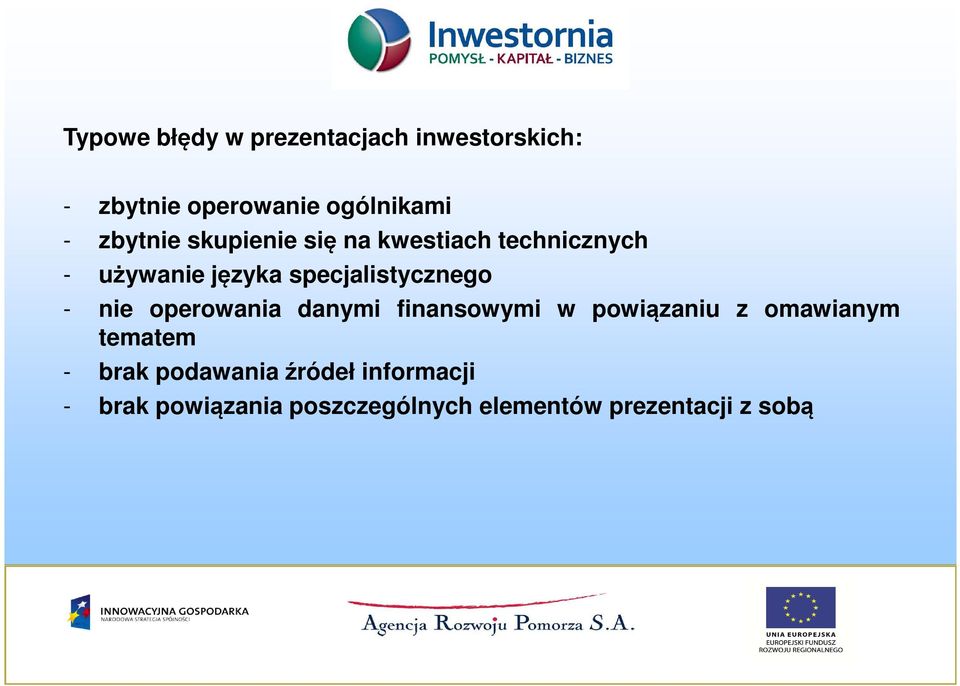 specjalistycznego - nie operowania danymi finansowymi w powiązaniu z omawianym