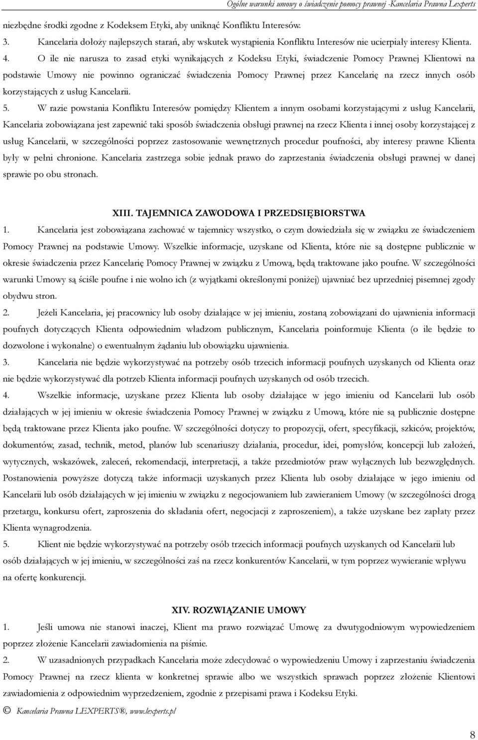 innych osób korzystających z usług Kancelarii. 5.